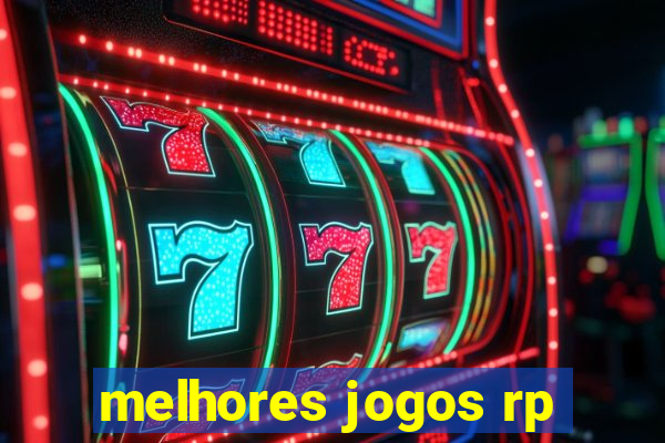 melhores jogos rp